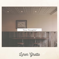 Deep Thoughts - EP - Luren Grotto