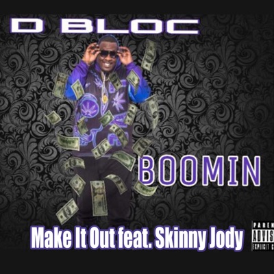 Make It Out (feat. Skinny Jody) - Single