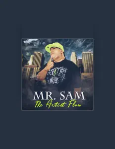 Dengarkan Mr Sam, tonton video musik, baca bio, lihat tanggal tur & lainnya!