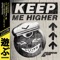 Keep Me Higher (No Sleep Remix) - Universum Klang Air lyrics