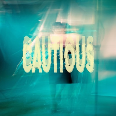 Cautious - Single