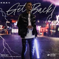 Get Back (feat. K Sav) - Single - Shadow on the Beat