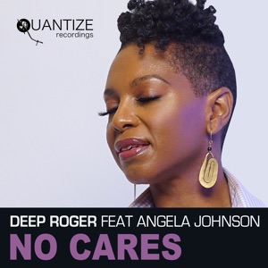 No Cares (feat. Angela Johnson) - Single