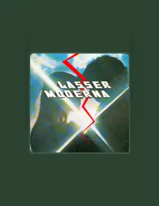 Lasser Modernaを聴いたり、ミュージックビデオを鑑賞したり、経歴やツアー日程などを確認したりしましょう！