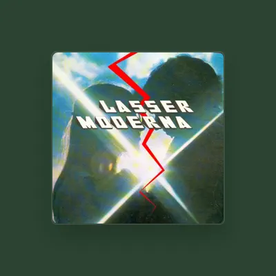 Listen to Lasser Moderna, watch music videos, read bio, see tour dates & more!