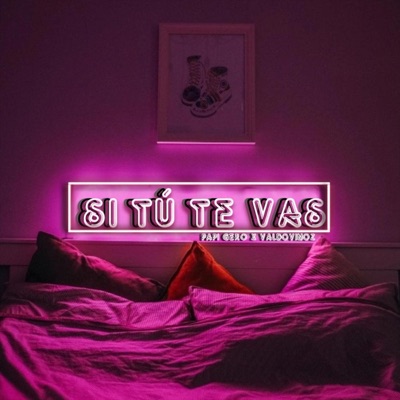 Si Tú Te Vas - Single