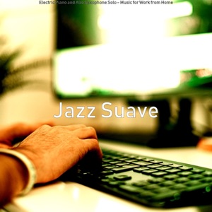 Electric Piano and Alto Saxophone Solo - Music for Work from Home