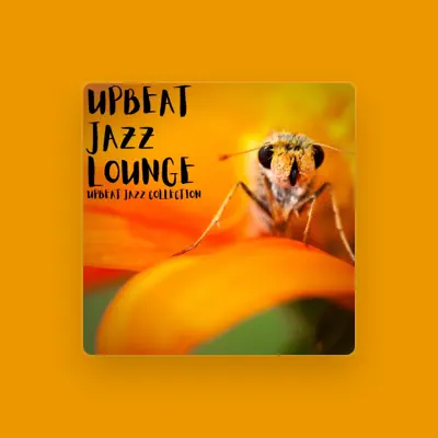 Listen to Upbeat Jazz Lounge, watch music videos, read bio, see tour dates & more!