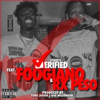 Streets Verified (feat. Foogiano & Rx Peso) - Single - Streets Verified