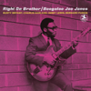 Right On Brother (Rudy Van Gelder Remaster) [feat. Rusty Bryant, Charlie Earland, Jimmy Lewis & Bernard Purdie] - Boogaloo Joe Jones