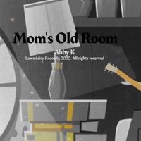 Mom's Old Room - Single - Abby K