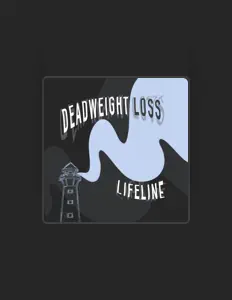 Dengarkan Deadweight Loss, tonton video musik, baca bio, lihat tanggal tur & lainnya!