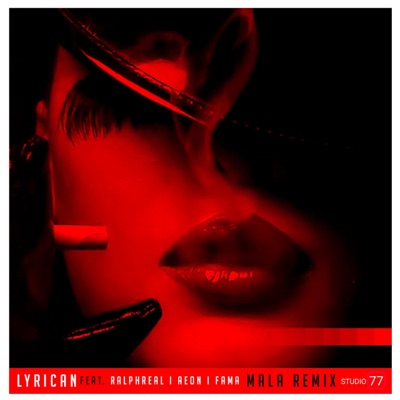 Mala (feat. Fama, Aeon & RalphReal) [Remix] - Single