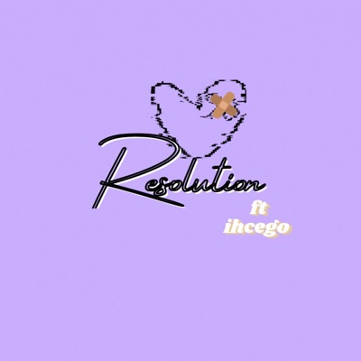Resolution (feat. Ihcego) - Single