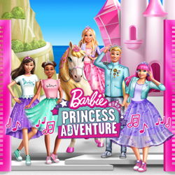 Barbie Princess Adventure (Original Motion Picture Soundtrack) - EP - Barbie Cover Art
