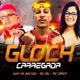 Glock Carregada feat MC DRICA Brega Funk Single