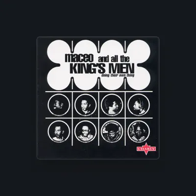Listen to Maceo & All the King's Men, watch music videos, read bio, see tour dates & more!
