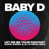 Let Me Be Your Fantasy (Dope Ammo & DJ Hybrid Remix) artwork