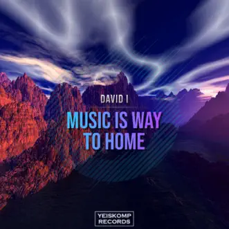 Music Is Way To Home (Radio Edit) by David I song reviws