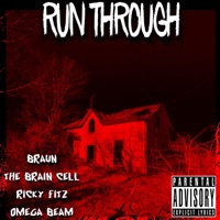 Run Through (feat. The Brain Cell, Ricky Fitz & Omega Beam) - Single - Braun