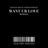 Want Ur Love (Remixes) - Single