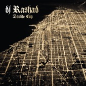 DJ Rashad - I'm Too Hi (Feat. Earl)