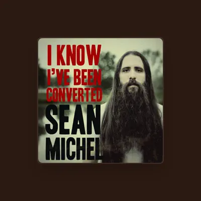 Listen to Sean Michel, watch music videos, read bio, see tour dates & more!