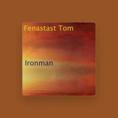 Listen to Fenastast Tom, watch music videos, read bio, see tour dates & more!
