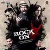 Stream & download Rock on 2 (Original Motion Picture Soundtrack)