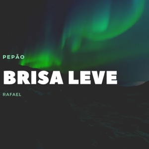 Brisa Leve (feat. Rafael)