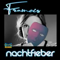 Nachtfieber — Francis