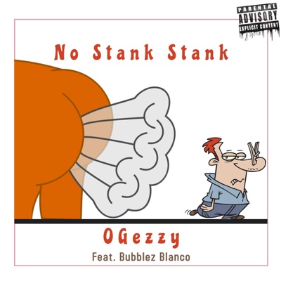 No Stank Stank (feat. Bubblez Blanco) - Single
