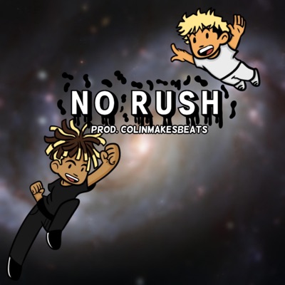 No Rush (feat. Lil Crush) - Single