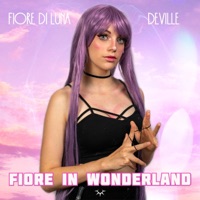 Fiore in Wonderland - Fiore di Luna & Deville