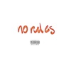 No Rules (feat. Jase & YGTUT) - Single