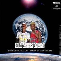 Ama2000 (feat. Cutie Bae) - Single - Mbombi de Shebinator & Pantsu Da Dj