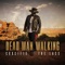 Dead Man Walking (feat. The Lacs) - CRUCIFIX lyrics