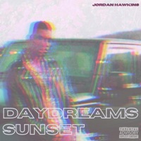 Daydreams/Sunset - Single - Jordan Hawkins