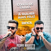 Conto de Fadas / A Mulher Mais Feliz / Difícil (Cover) - Single - Pedro Augusto & Gondin