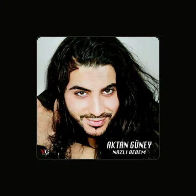 Listen to Aktan Güney, watch music videos, read bio, see tour dates & more!