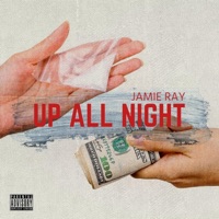 Up All Night - Single - Jamie Ray