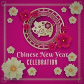 Chinese New Year Celebration: The Best Traditional Asian Festive Folk Music artwork