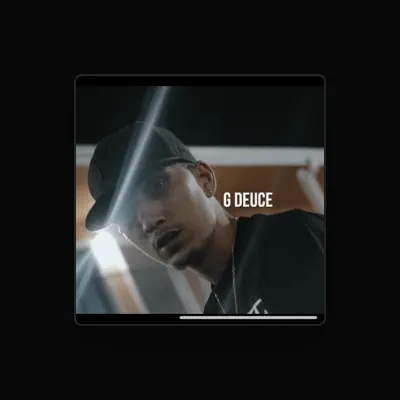 Listen to G Deuce Slick, watch music videos, read bio, see tour dates & more!