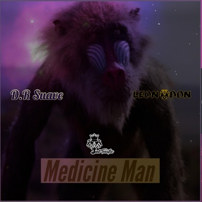 Medicine Man (feat. Dr Suave) - Single