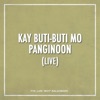 Kay Buti-Buti Mo Panginoon (LIVE) - Single