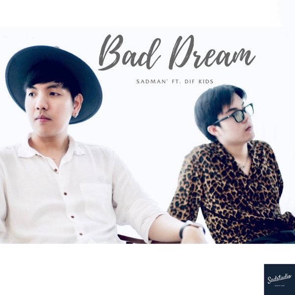 BAD DREAM (feat. Dif kids)