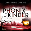 Phönixkinder - Christine Drews