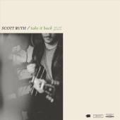 Scott Ruth - Take It Back (feat. Noah Gundersen)