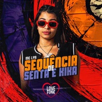 Sequência de Senta e Kika - Single - MC Lya