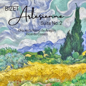 Bizet: L'Arlésienne Suite No. 2 - EP